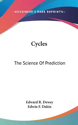 Cykly: Veda o predpovedaní - Cycles: The Science Of Prediction