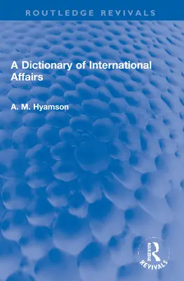 Slovník medzinárodných vzťahov - A Dictionary of International Affairs