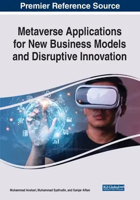 Metaverse aplikácie pre nové obchodné modely a prevratné inovácie - Metaverse Applications for New Business Models and Disruptive Innovation