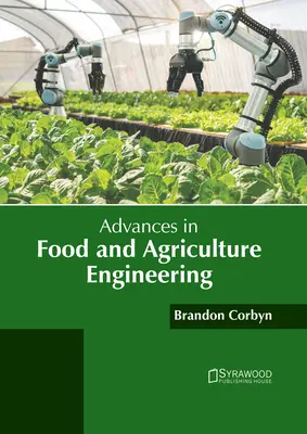 Pokroky v potravinárskom a poľnohospodárskom inžinierstve - Advances in Food and Agriculture Engineering