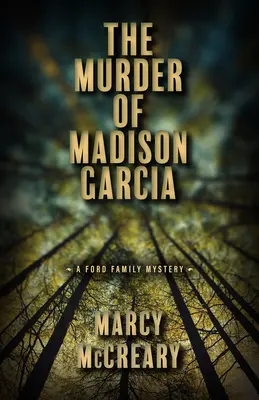 Vražda Madison Garciovej: 2. diel - The Murder of Madison Garcia: Volume 2