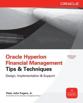 Tipy a techniky finančného riadenia Oracle Hyperion: Návrh, implementácia a podpora - Oracle Hyperion Financial Management Tips & Techniques: Design, Implementation & Support