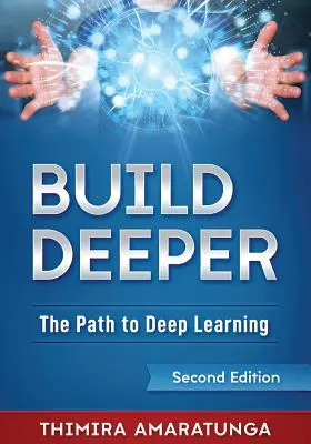 Budovať hlbšie: Cesta k hlbokému učeniu - Build Deeper: The Path to Deep Learning