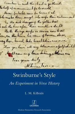 Swinburnov štýl: An Experiment in Verse History (Experiment s veršovanou históriou) - Swinburne's Style: An Experiment in Verse History