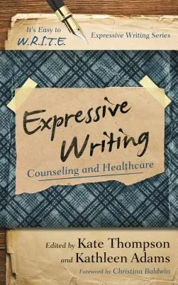 Expresívne písanie: Poradenstvo a zdravotná starostlivosť - Expressive Writing: Counseling and Healthcare