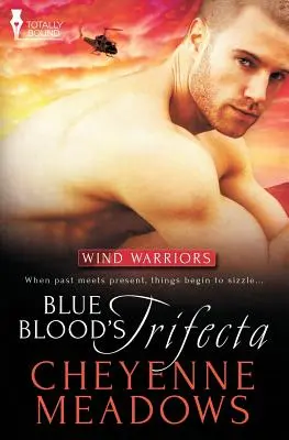 Bojovníci vetra: Trifecta modrej krvi - Wind Warriors: Blue Blood's Trifecta