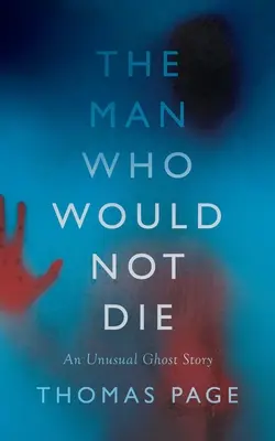 Muž, ktorý nechcel zomrieť - The Man Who Would Not Die