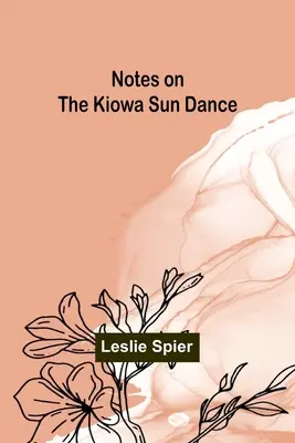 Poznámky k tancu slnka Kiowa - Notes on the Kiowa Sun Dance