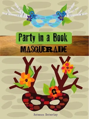Párty v knihe: Maškaráda - Party in a Book: Masquerade