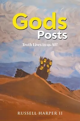 Bohovia Príspevky: Pravda žije v nás všetkých! - Gods Posts: Truth Lives in us All!
