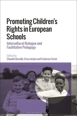Podpora práv detí v európskych školách: Medzikultúrny dialóg a facilitatívna pedagogika - Promoting Children's Rights in European Schools: Intercultural Dialogue and Facilitative Pedagogy