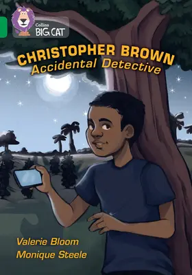 Collins Big Cat - Christopher Brown: Vydavateľstvo Brown Brown: Náhodný detektív: Brown Brown: Kapela 15/Emerald - Collins Big Cat - Christopher Brown: Accidental Detective: Band 15/Emerald