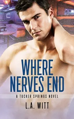 Kde končia nervy - Where Nerves End