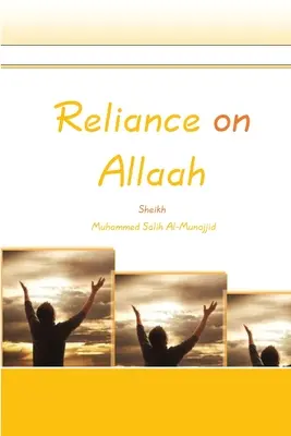 Spoliehanie sa na Alaha - Reliance on Allaah