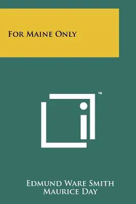 Len pre Maine - For Maine Only