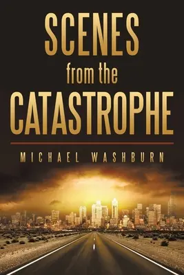 Scény z katastrofy - Scenes from the Catastrophe