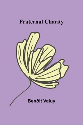 Bratská láska - Fraternal Charity