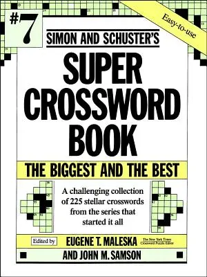 Simon & Schuster Super krížovka #7: 7. diel - Simon & Schuster Super Crossword Puzzle Book #7: Volume 7