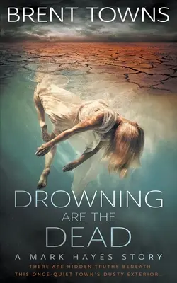 Utopení sú mŕtvi: Záhada súkromného detektíva - Drowning are the Dead: A Private Investigator Mystery