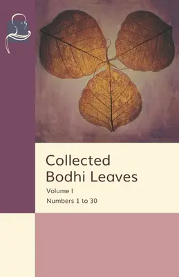 Zozbierané listy bódhi I. zväzok: čísla 1 až 30 - Collected Bodhi Leaves Volume I: Numbers 1 to 30