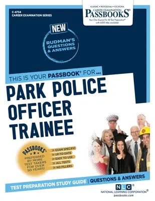 Stážista parkovej polície (C-4734): Študijná príručka k preukazom - Park Police Officer Trainee (C-4734): Passbooks Study Guide