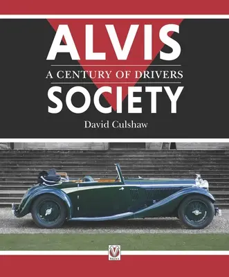 Spoločnosť Alvis - storočie vodičov - Alvis Society - A Century of Drivers