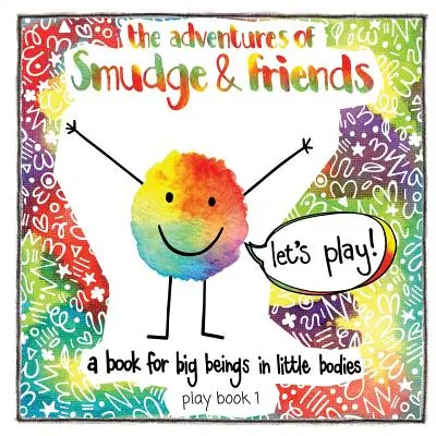 Dobrodružstvá Šmudlu a jeho priateľov - The adventures of Smudge & friends