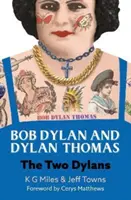Bob Dylan a Dylan Thomas - Dvaja Dylani - Bob Dylan and Dylan Thomas - The Two Dylans