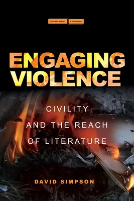 Angažovanie sa v násilí: Občianska slušnosť a dosah literatúry - Engaging Violence: Civility and the Reach of Literature