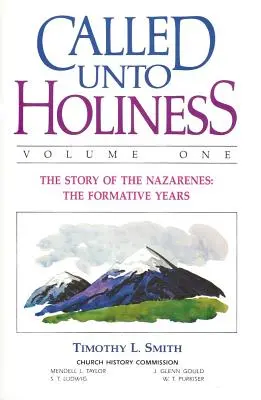 Povolaní k svätosti, 1. diel - Called Unto Holiness, Volume 1