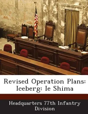 Revidované operačné plány: Ľadovec: Ie Shima - Revised Operation Plans: Iceberg: Ie Shima