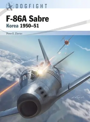 F-86a Sabre: Kórea 1950-51 - F-86a Sabre: Korea 1950-51