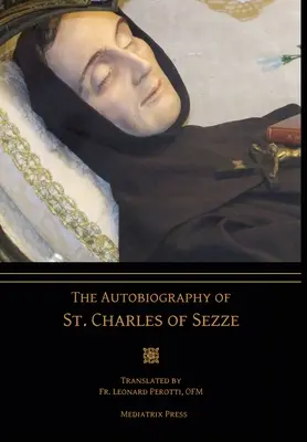 Autobiografia svätého Karola zo Sezze - The Autobiography of St. Charles of Sezze