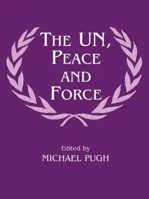 Un, mier a sila - The Un, Peace and Force