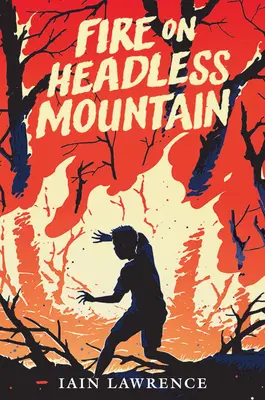 Oheň na bezhlavej hore - Fire on Headless Mountain