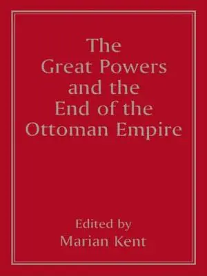 Veľmoci a koniec Osmanskej ríše - The Great Powers and the End of the Ottoman Empire