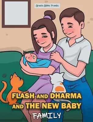 Blesk a Dharma a nové dieťa: Rodina - Flash and Dharma and the New Baby: Family