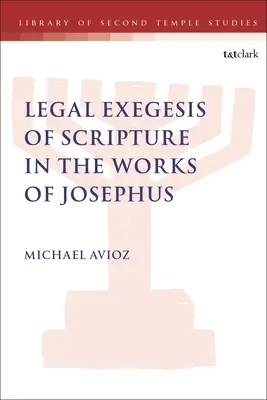 Právna exegéza Písma v Jozefových dielach - Legal Exegesis of Scripture in the Works of Josephus