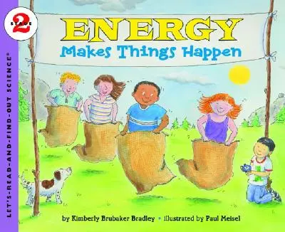 Energia spôsobuje, že sa veci dejú - Energy Makes Things Happen
