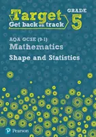 Cieľový stupeň 5 AQA GCSE (9-1) Mathematics Shape and Statistics Workbook - Target Grade 5 AQA GCSE (9-1) Mathematics Shape and Statistics Workbook