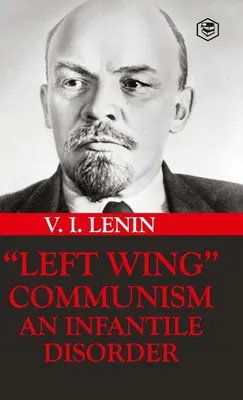 Ľavicový komunizmus: Infantilná porucha - Left-Wing Communism: An Infantile Disorder