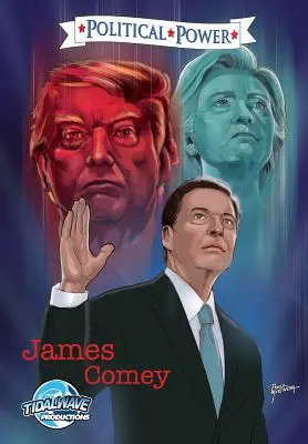 Politická sila: James Comey - Political Power: James Comey