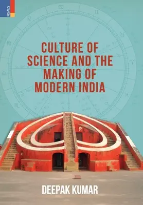Kultúra“ vedy a vytváranie modernej Indie - Culture' of Science and the Making of Modern India