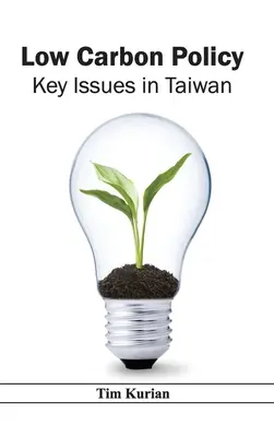 Nízkouhlíková politika: Kľúčové otázky na Taiwane - Low Carbon Policy: Key Issues in Taiwan