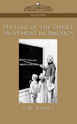 Dejiny hnutia za úspory v Amerike - History of the Thrift Movement in America