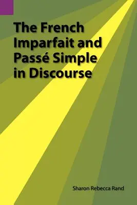 Francúzsky imparfait a passe simple v diskurze - The French Imparfait and Passe Simple in Discourse