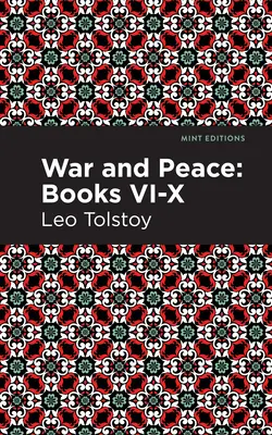 Vojna a mier Knihy VI - X - War and Peace Books VI - X