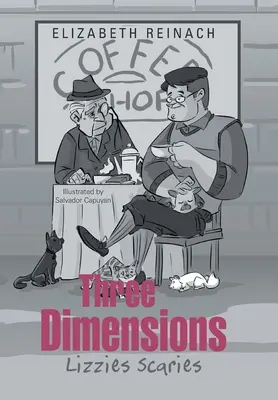 Tri dimenzie: Lizzies Scaries - Three Dimensions: Lizzies Scaries