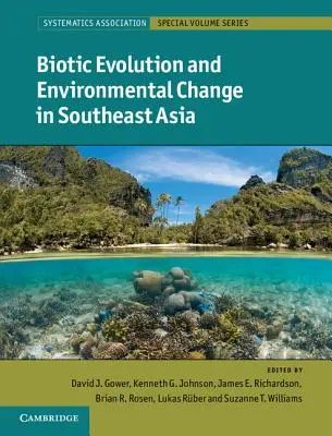 Biotická evolúcia a environmentálne zmeny v juhovýchodnej Ázii - Biotic Evolution and Environmental Change in Southeast Asia