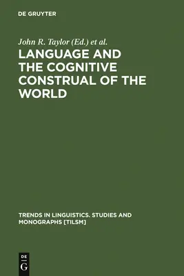 Jazyk a kognitívna konštrukcia sveta - Language and the Cognitive Construal of the World